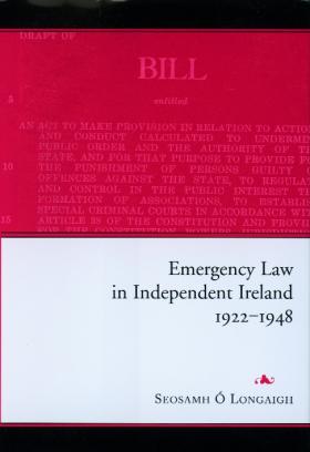 Emergency Law in Ireland 1922–1948 1