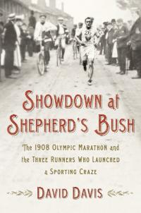 Showdown at Shepherd’s Bush: the 1908 Olympic marathon and the three runners who launched a sporting crazeDavid Davis (St Martin’s Press, £18.99) ISBN 9780312641009