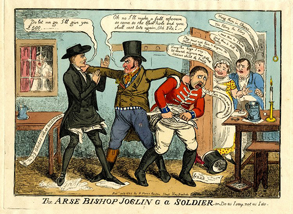 Above: Robert Cruikshank’s vicious caricature of Revd Percy Jocelyn, ‘the Arse Bishop’ of Clogher.